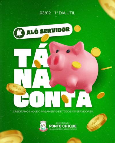 Creditamos Hoje o Pagamento de Todos os Servidores.